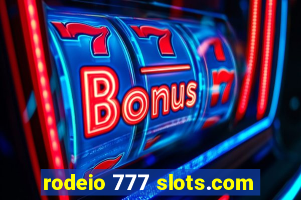 rodeio 777 slots.com